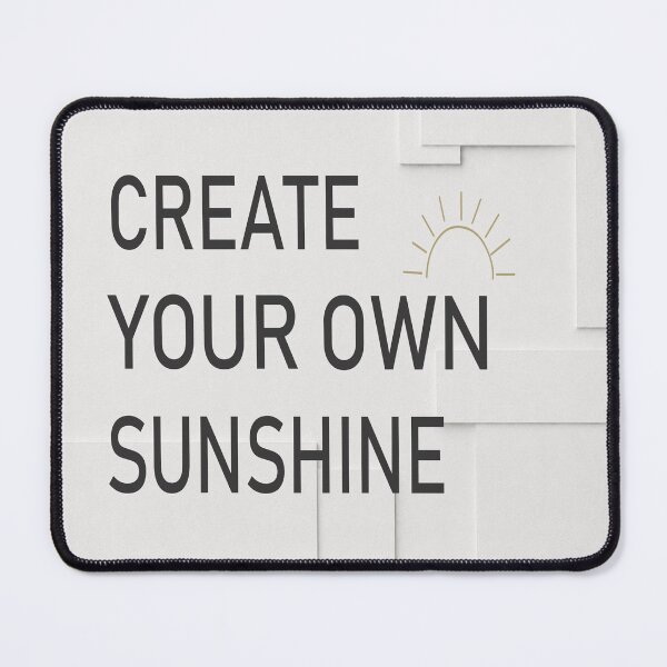 Item preview, Create Your Own Sunshine Printable Wall Art, Inspirational Quote Print, Motivational Wall Decor, Minimalist Typography Poster, Digital Download, Office Decor designed and sold by MahnoorDesigns.