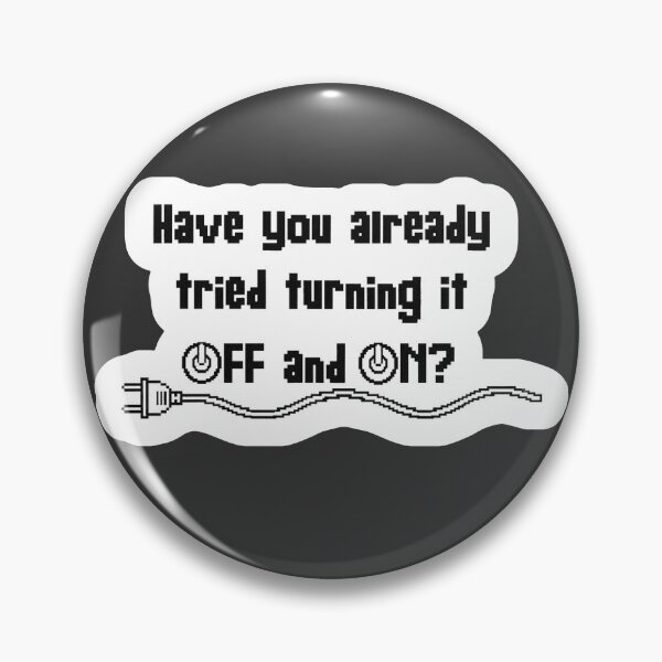 Item preview, Have you tried OFF / ON? (Light mode version) designed and sold by Robs-IT-Ecke.