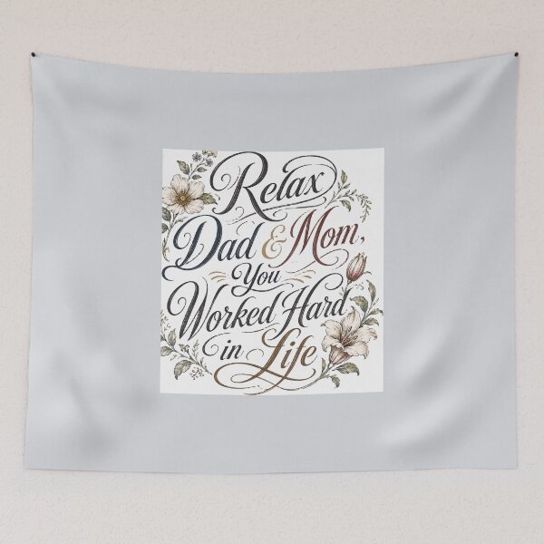 Item preview, Relax Dad Mom You Worked Hard-V4 designed and sold by CHIEF-HAT STORE.