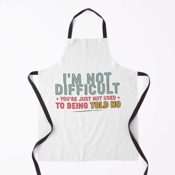 Item preview, Not Difficult Just Told You No designed and sold by syotos-ai.