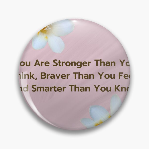 Item preview, You are stronger than you think, braver than you feel and smarter than you know motivational quotes print  designed and sold by MahnoorDesigns.