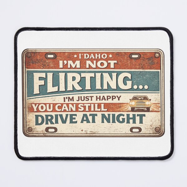 Item preview, I'm Not Flirting I'm Just Happy You Can Still Drive at Night Funny License Plate | Vintage Senior Humor | Still Got It Collection designed and sold by SoulThread Studio.