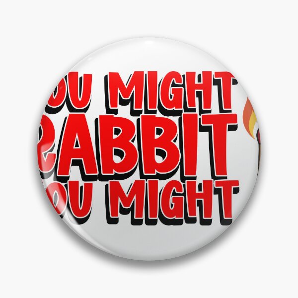 Item preview, You Might Rabbit You Might designed and sold by joshpincus.