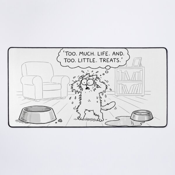 Item preview, Too Much Life, Too Little Treats – Funny Cat designed and sold by ANNART1602.