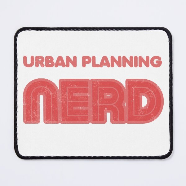Item preview, Urban Planning Nerd designed and sold by Son Of The Fox.