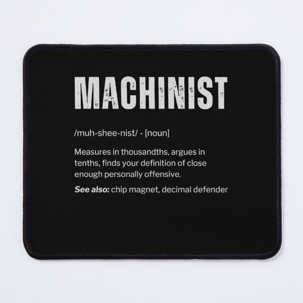 Item preview, Machinist Definition Funny CNC Machinist Gift designed and sold by 365CarMods Official.