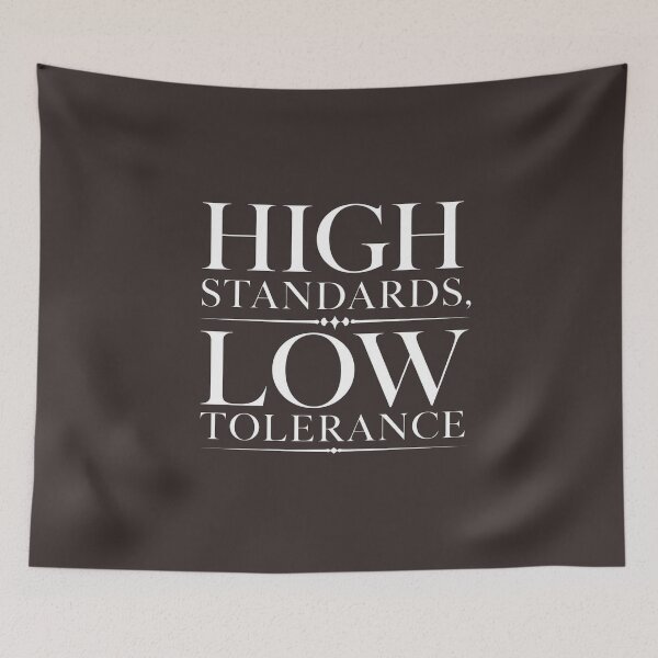 Item preview, High Standards Low Tolerance - Bold Minimalist Statement T-Shirt designed and sold by Aliplus+.