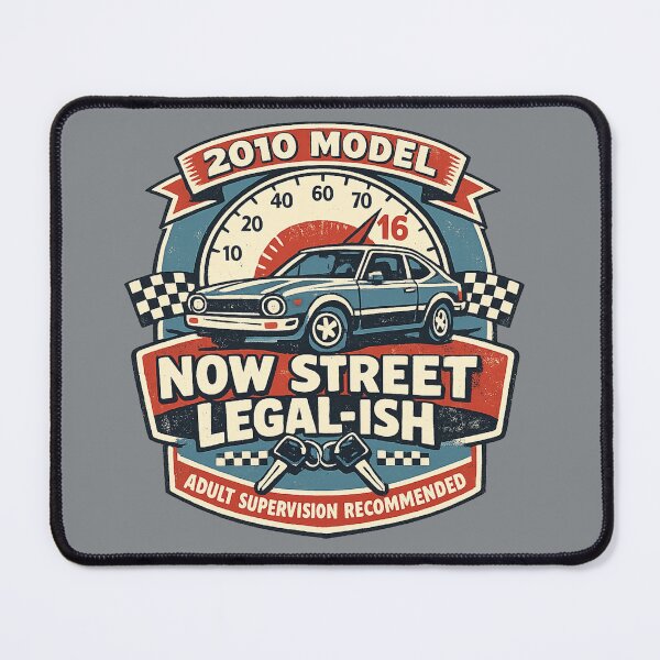 Item preview, 2010 Model Street Legal-ish 16th Birthday Teen Driver Shirt designed and sold by POD DYNASTY | Original Print On Demand T-Shirt Graphics.
