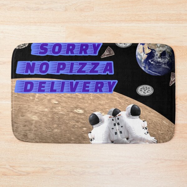 Item preview, Space Pizza Delivery - Out of Delivery Zone Astronauts designed and sold by AWADHESH  CHAURASIA.