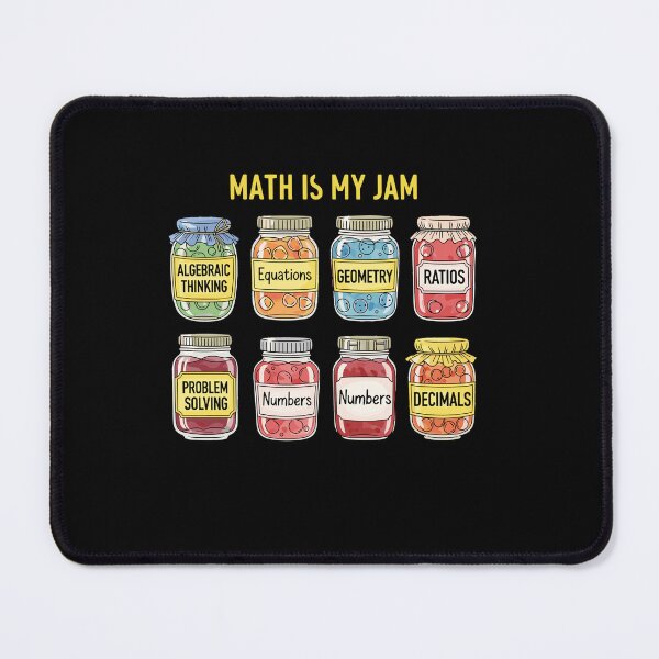 Item preview, Math Is My Jam Mathematics Teacher Student Mathematician designed and sold by PopStars1993.