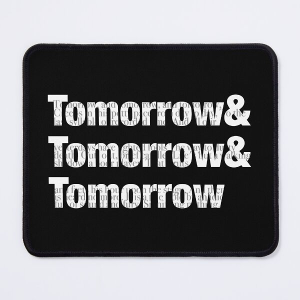 Item preview, Tomorrow and Tomorrow and Tomorrow - William Shakespeare designed and sold by weavernap.
