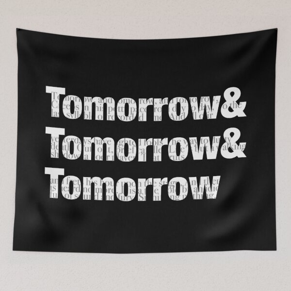Item preview, Tomorrow and Tomorrow and Tomorrow - William Shakespeare  designed and sold by weavernap.