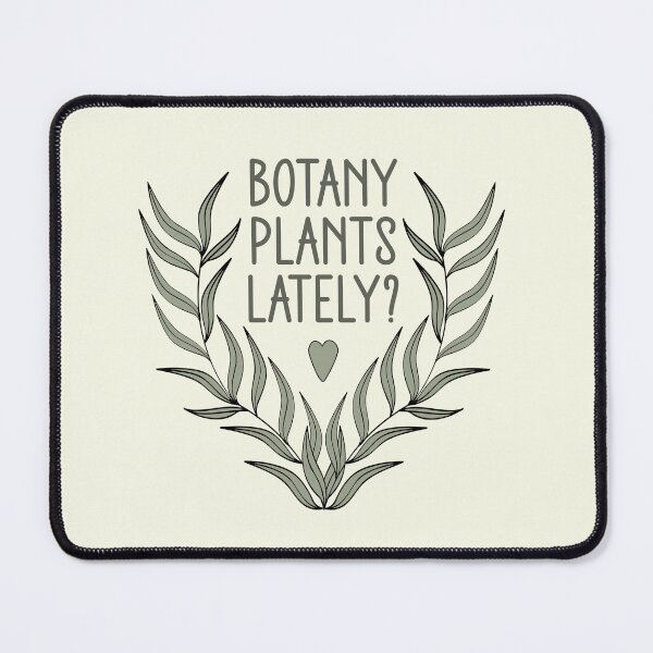 Item preview, Botany Plants Lately - Funny Houseplant Pun & Botanical Laurel designed and sold by the-Z3nith.