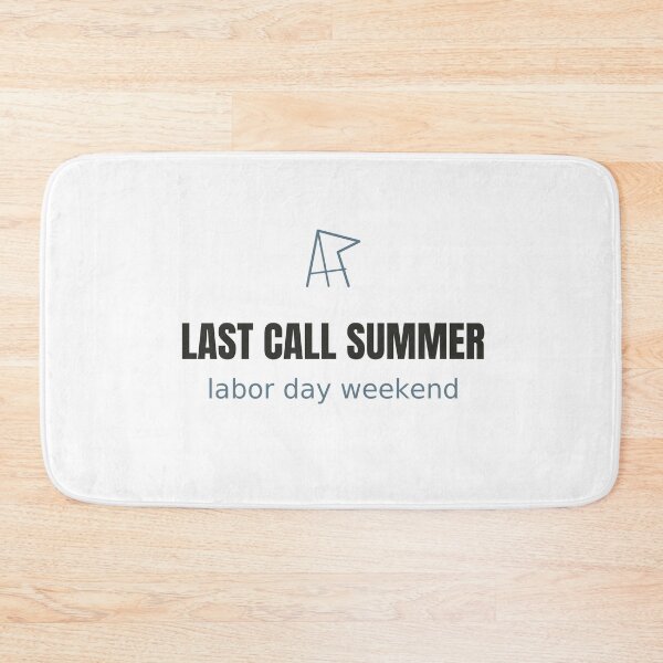 Item preview, Last Call Summer - Labor Day Weekend Tee designed and sold by RankShift.