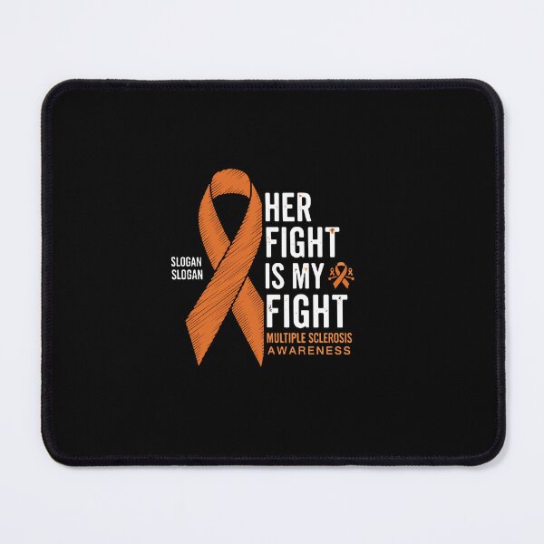 Item preview, Her Fight Is My Fight Multiple Sclerosis Awareness Supporter designed and sold by PopStars1993.