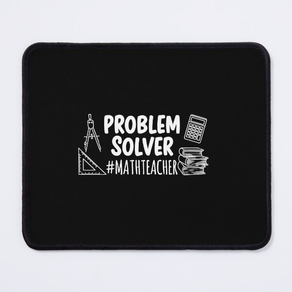 Item preview, Problem Solver Math Teacher Mathematics Educator designed and sold by PopStars1993.