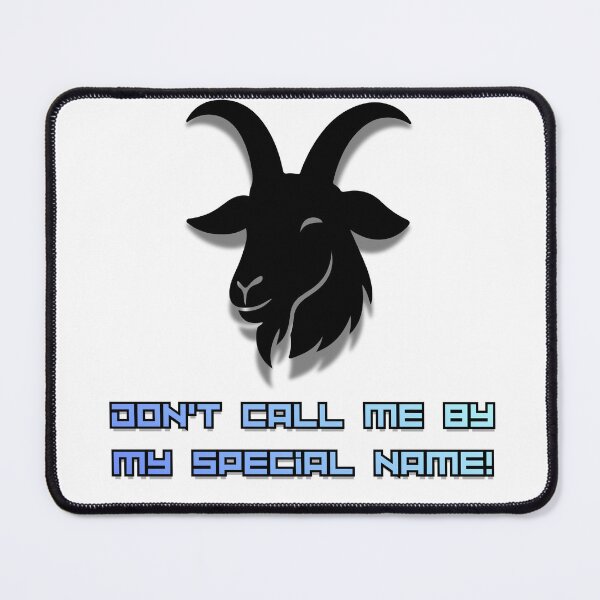 Item preview, Don't Call Me By My Special Name designed and sold by GingerLeeMakes.