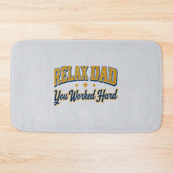 Item preview, Relax Dad You Worked Hard-V2 designed and sold by CHIEF-HAT STORE.