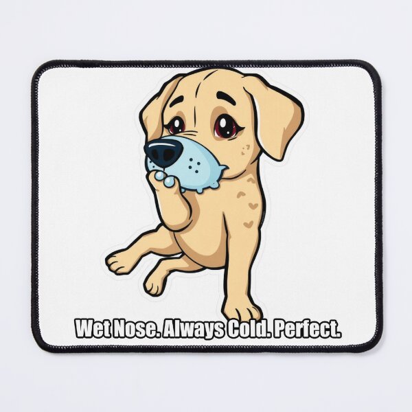 Item preview, Labrador - Wet Nose Always Cold Perfect - Funny Lab Gift designed and sold by pawdrops.