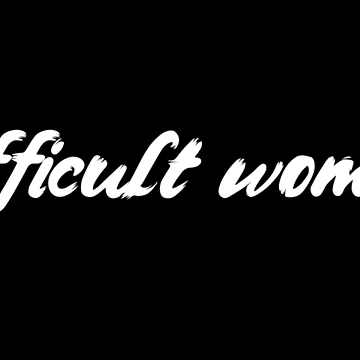 Artwork thumbnail, Difficult Woman by TypeAndThread