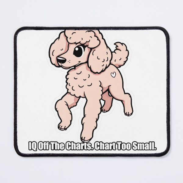 Item preview, Poodle - IQ Off The Charts Chart Too Small - Funny Poodle Gift designed and sold by pawdrops.