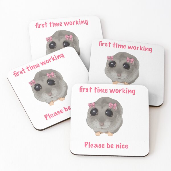 Item preview, First Time Working, Please Be Nice | Cute Hamster Meme Sticker designed and sold by SoftPawsAtelier.