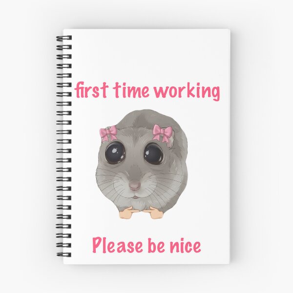 Item preview, First Time Working, Please Be Nice | Cute Hamster Meme Sticker designed and sold by SoftPawsAtelier.