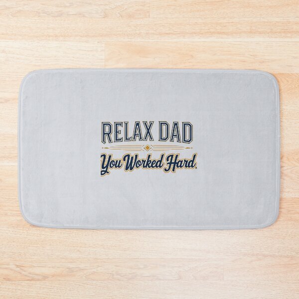 Item preview, Relax Dad You Worked Hard designed and sold by CHIEF-HAT STORE.