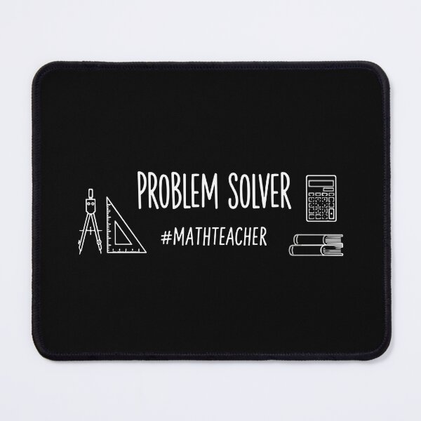 Item preview, Problem Solver #MathTeacher Mathematics Educator STEM Appreciation designed and sold by SofiBlair.