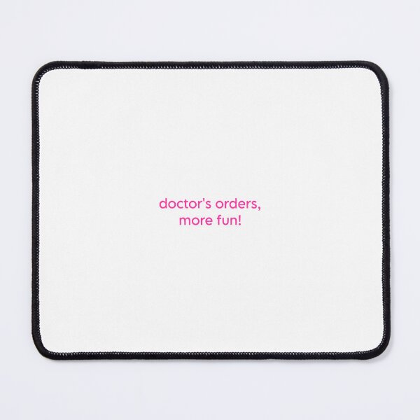 Item preview, doctors orders! more fun! designed and sold by zoebend.