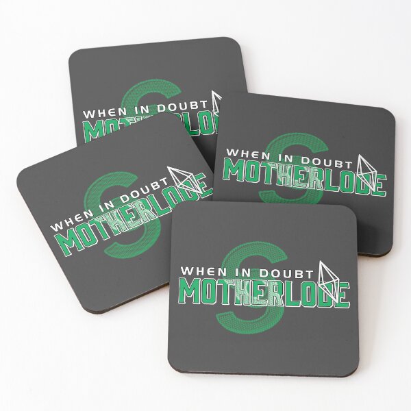 Item preview, When in Doubt Motherlode designed and sold by ZZDeZignZ.