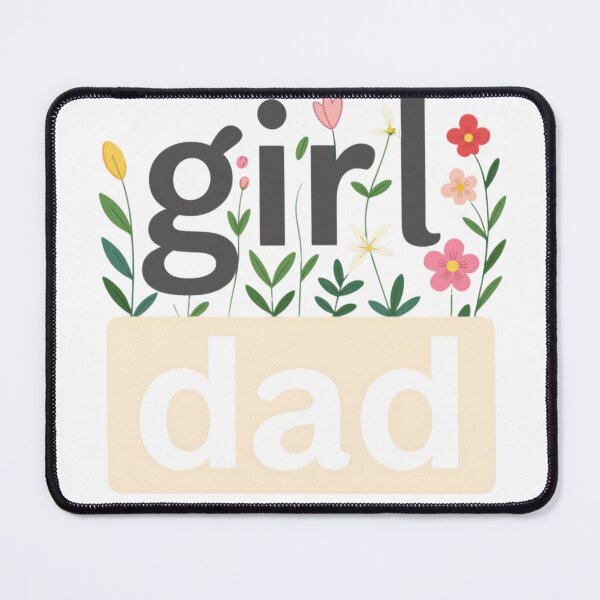 Item preview, Girl Dad designed and sold by SonaGear.