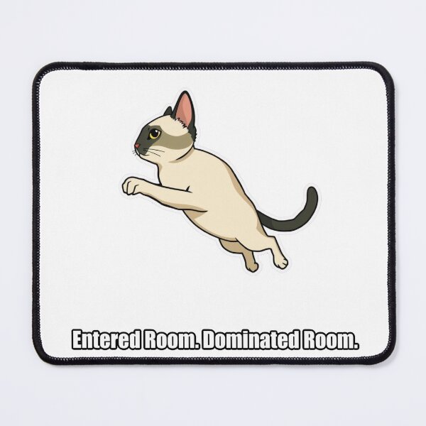 Item preview, Siamese - Entered Room Dominated Room - Funny Siamese Gift designed and sold by pawdrops.