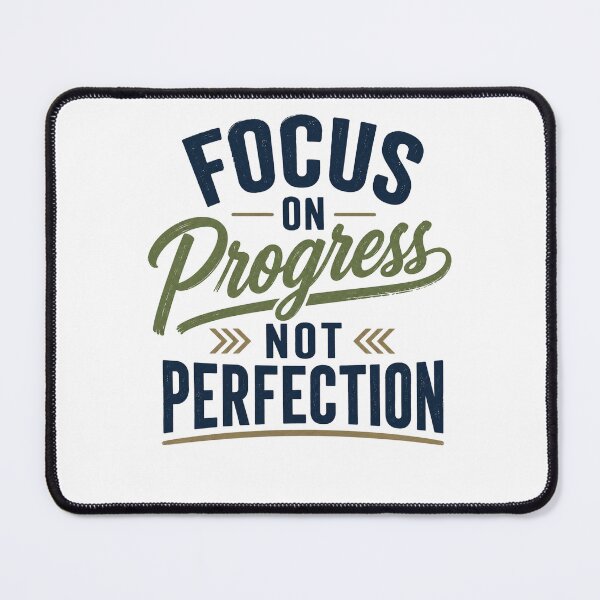 Item preview, Focus on progress not perfection designed and sold by DailyQuestPrint.