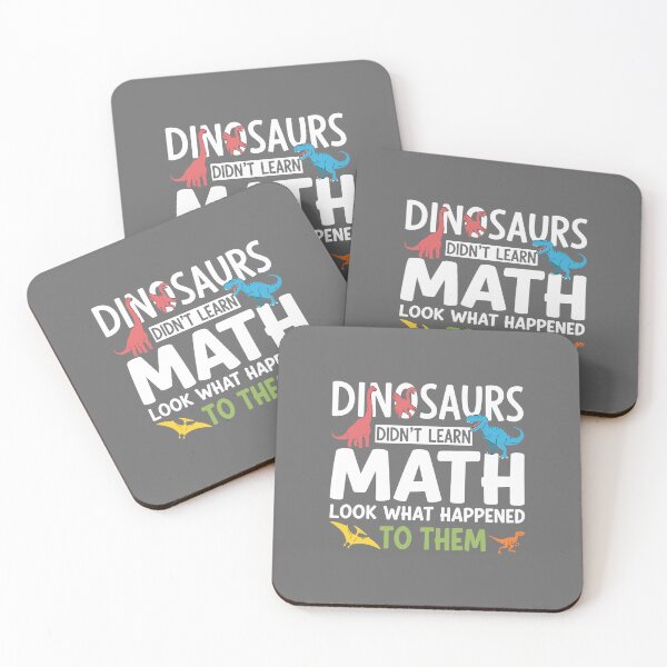 Item preview, Dinosaurs Didn't Learn Math Look What Happened To Them Funny Math Education Student Teacher designed and sold by SofiBlair.