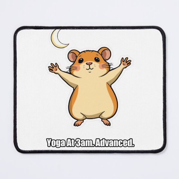 Item preview, Hamster - Yoga At 3am Advanced - Funny Hamster Gift designed and sold by pawdrops.