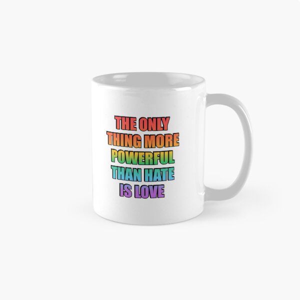 Item preview, The Only Thing More Powerful Than Hate Is Love - LGBT Pride designed and sold by Inspirationmotivation.