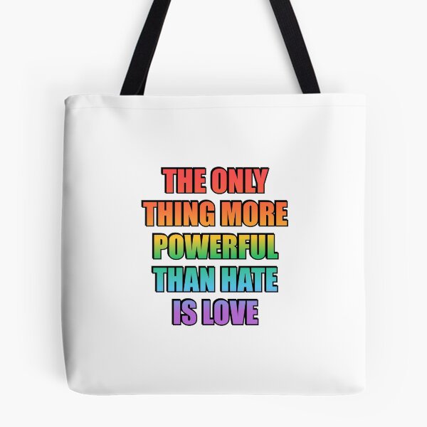 Item preview, The Only Thing More Powerful Than Hate Is Love - LGBT Pride designed and sold by Inspirationmotivation.