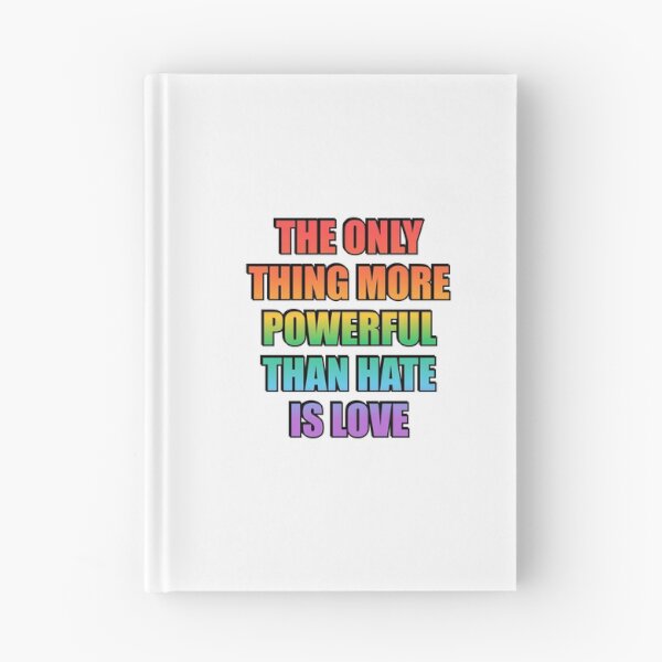 Item preview, The Only Thing More Powerful Than Hate Is Love - LGBT Pride designed and sold by Inspirationmotivation.