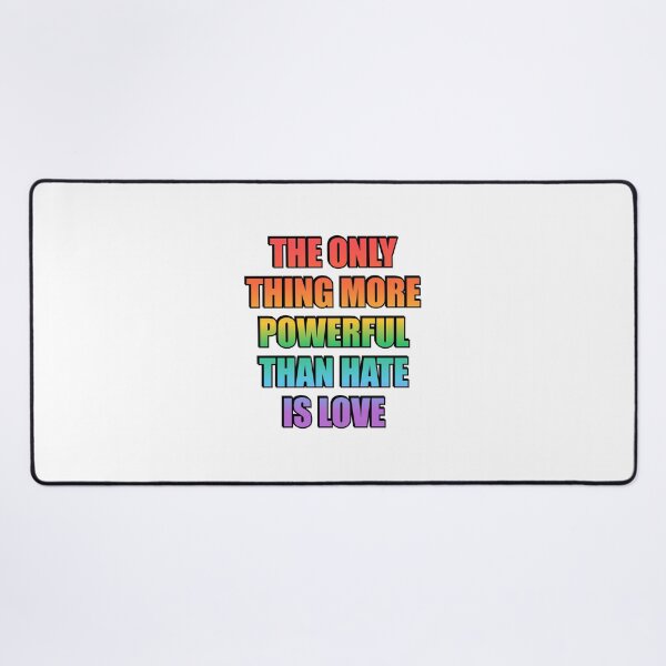Item preview, The Only Thing More Powerful Than Hate Is Love - LGBT Pride designed and sold by Inspirationmotivation.