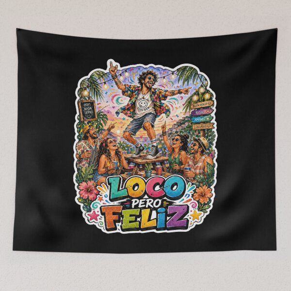 Item preview, Loco Pero Feliz Crazy Happy Spanish Party Vibes designed and sold by No Limits T-Shirts.