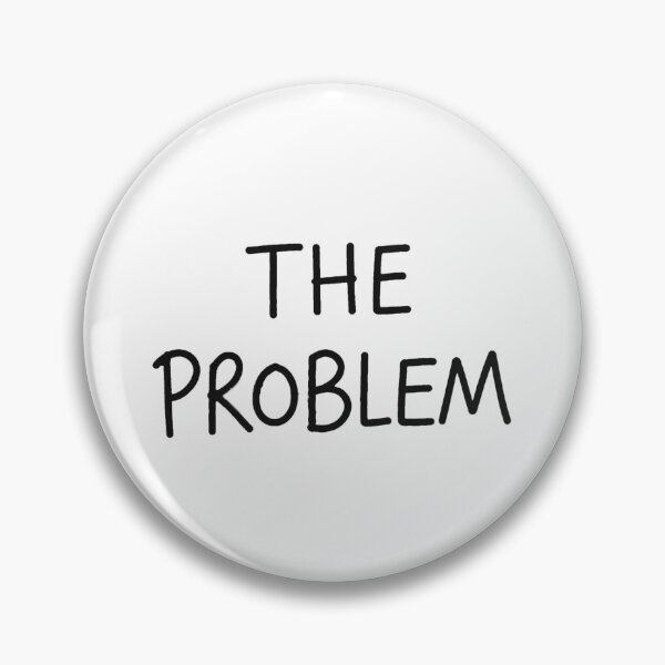 Item preview, The Problem Matching Couple Funny Text designed and sold by TrxshWear.