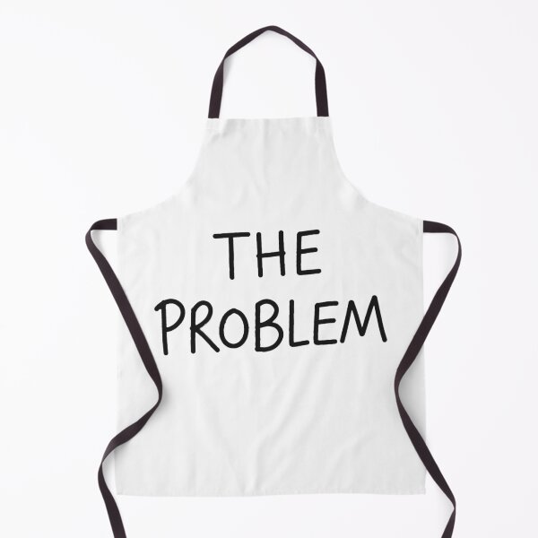Item preview, The Problem Matching Couple Funny Text designed and sold by TrxshWear.