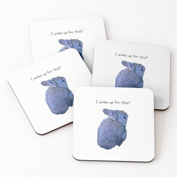 Item preview, I woke up for this? rabbit design designed and sold by ForestedDesigns.
