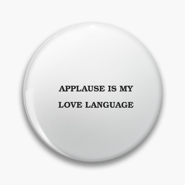 Item preview, Applause Is My Love Language designed and sold by TypeAndThread.