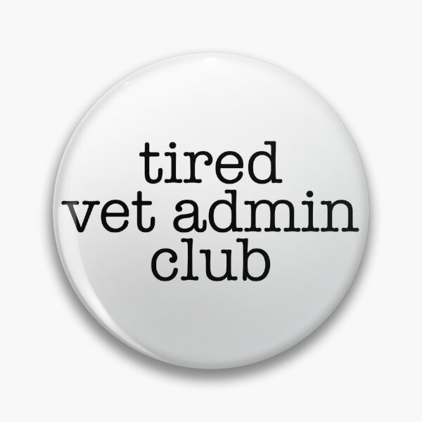 Item preview, Tired Vet Admin Club Sticker – Veterinary Medicine Life Humor designed and sold by backwoodsdsgn.