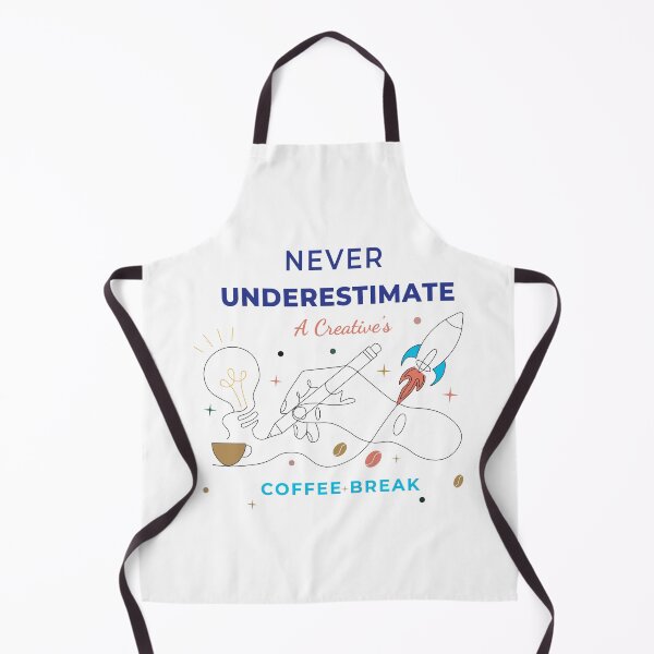 Item preview, Never Underestimate a Creative Coffee Break Quote designed and sold by KromaDesignLab.
