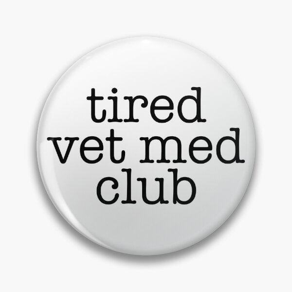 Item preview, Tired Vet Med Club Sticker – Veterinary Medicine Life Humor designed and sold by backwoodsdsgn.