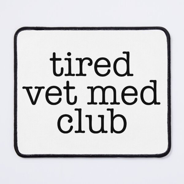 Item preview, Tired Vet Med Club Sticker – Veterinary Medicine Life Humor designed and sold by backwoodsdsgn.
