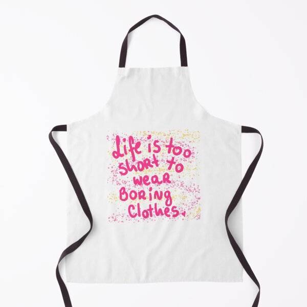 Item preview, life is too short to wear boring clothes designed and sold by Kasia1987t.